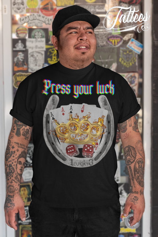 Press your luck. By Tattees.Co